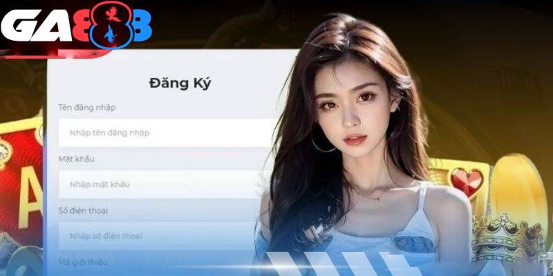 Thông tin đăng ký GA888 cần đầy đủ và chính xác